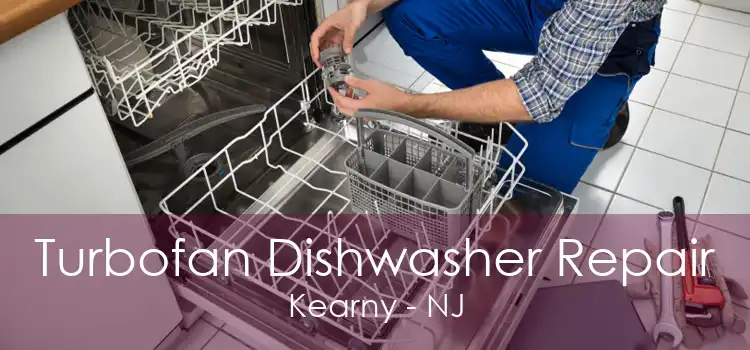 Turbofan Dishwasher Repair Kearny - NJ