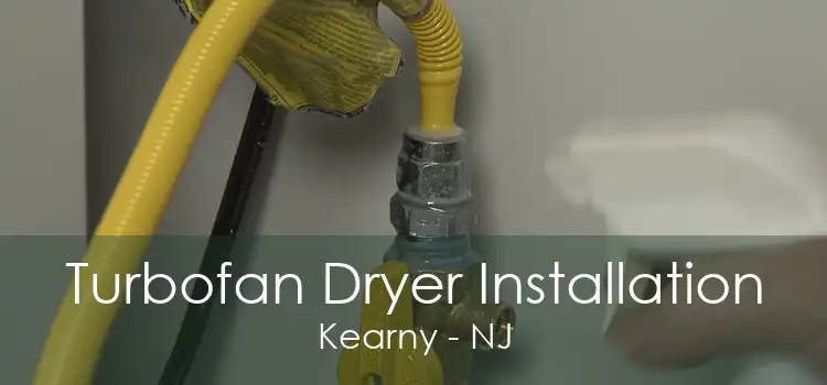 Turbofan Dryer Installation Kearny - NJ