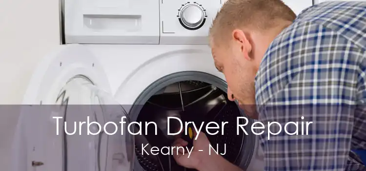 Turbofan Dryer Repair Kearny - NJ