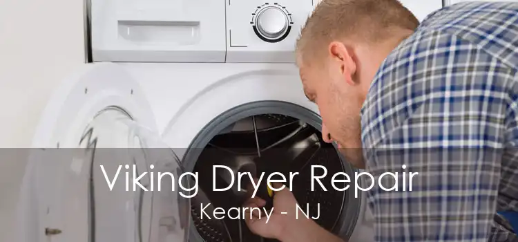 Viking Dryer Repair Kearny - NJ