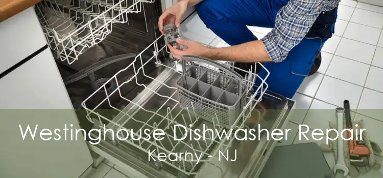 Westinghouse Dishwasher Repair Kearny - NJ