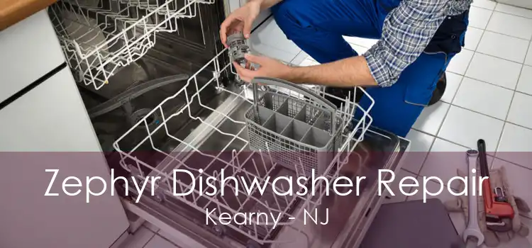 Zephyr Dishwasher Repair Kearny - NJ